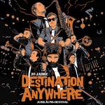 Destival - 20 Jahre Destination Anywhere 