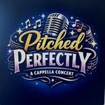 Pitched Perfectly A Cappella Concert