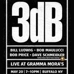 3dB at Gramma Mora's (Bill Ludwig, Bob Maulucci, Bob Price, and Dave Schmeidler)