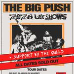 The Big Push tour - Bristol - Support from The Gulls