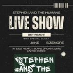 STEPHEN AND THE HUMANS FIRST SHOW 