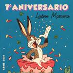 LIEBRE MATRERA : 7mo Aniversario