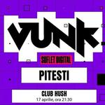 VUNK @ Pitesti - SUFLET DIGITAL
