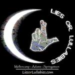 Lies or Lullabies-the music of Adams,  Springsteen and Mellencamp