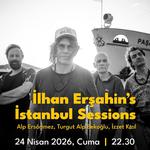 Ilhan Ersahin's Istanbul Sessions