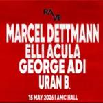 RAVE mit Marcel Dettmann, Elli Acula, George Adi dhe Uran B