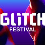 Glitch Festival 2026