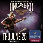 UNCAGED (Zac Brown Tribute)