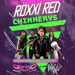 Röxxi Red at Chinnerys with Special Guests Spyder Byte