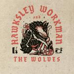 Hawksley Workman and The Wolves