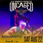 UNCAGED (Zac Brown Tribute)