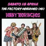 hornytoorinchos live show @ The factory Inveruno