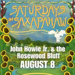 John Howie Jr & the Rosewood Bluff at Saturdays in Saxapahaw!
