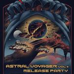 Astral Voyager release party