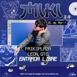 MIKI EN LA FRIKIPLAZA DE LEON