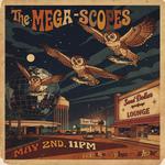 MEGA-SCOPES After sPHere show at the Sand Dollar