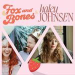 Fox and Bones + Haley Johnsen at The Rabbit Box