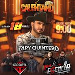 Tapy Quintero, La Esencia de Tijuana, Grupo Corrupta - El Calentano