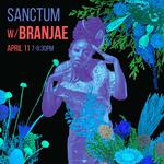 SANCTUM with Branjae 