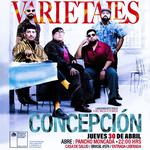 Los Varietales en Concepción: gira "Del Valle al Sur"