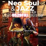 TNakayama with 加藤真一 Neo Soul＆JAZZ