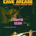  Cave Arcade | A Release Show, with guests: Twonees