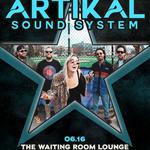 Artikal Sound System Live at The Waiting Room Lounge
