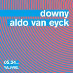 downy / aldo van eyck