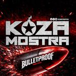 Koza Mostra "Bulletproof Tour"