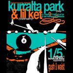 KURRALTA PARK & LIL KET @ Laundry Bar (with Gush & waist)
