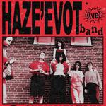 HAZE'EVOT LIVE!