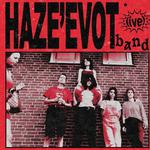HAZE'EVOT LIVE!