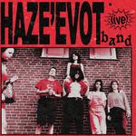 HAZE'EVOT LIVE!