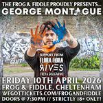 GEORGE MONTAGUE // FLORA FIORA // RIVES // FREYA DALGARNO