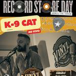 Record Store Day at The Vinyl Lounge feat. live performance by K-9 Cat