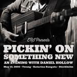 ERI Presents: Pickin’ On Something New | An Evening With Daniel Hollow