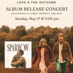 Love & The Outcome Album Release Concert