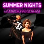 Summer Nights: A Tribute to Grease
