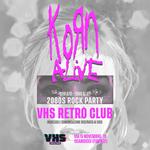 2000s Rock PARTY: Korn Alive + 2000s DJ SET
