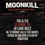MOONKILL - SOUTHWEST UNREST TOUR
