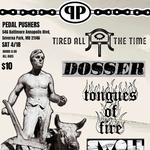 Tired All The Time, Dosser, Tongues of Fire, & Swoll @ Pedal Pushers