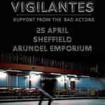 The Bad Actors x Vigilantes in Sheffield