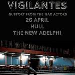 The Bad Actors x Vigilantes in Hull