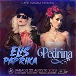 Elis Paprika & Pedrina en Monterrey
