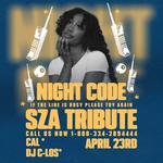 Night Code "SZA TRIBUTE"