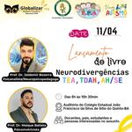 Lançamento do Livro "Neurodivergências - TEA, TDAH, AH/SD"