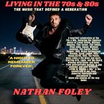 LIVING IN THE 70s & 80s