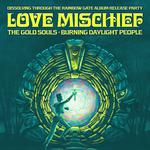 Love Mischief Album Release Party with The Gold Souls and Burning Daylight People!