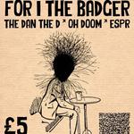 Oh Doom! with For I The Badger, The Dan The D, and ESPR