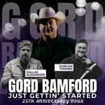 TOURING CANADA - Supporting Gord Bamford